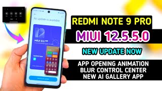 Redmi Note 9 Pro New Update Miui 12550 Enable App Opening Closing Animation Blur Control Center [upl. by Eleik]