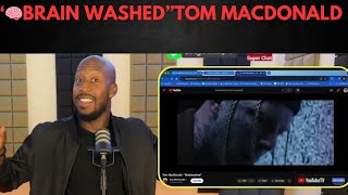 REACTION quotBRAINWASHEDquot TOM MACDONALD [upl. by Aiekat]