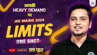 LIMITS IN ONE SHOT FOR JEE MAINS 2024  अबकी बार 99 पार SERIES FOR JEE MAINS 2024  MATHS BY MSM SIR [upl. by Enyawud]