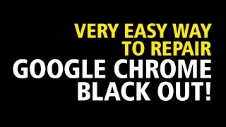 Chrome Black Screen Problem Windows 10 Fix [upl. by Eanat144]