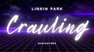 Linkin Park  Crawling Lyric Video [upl. by Aleahs]