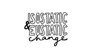 Isostatic and Eustatic Change  AS Physical Geography [upl. by Siseneg]