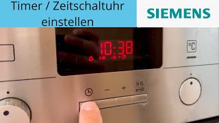 Am Siemens Backofen Timer  Zeitschaltuhr einstellen [upl. by Greenes]