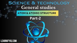 Atom amp Atmoic Structure  Chemistry  Part  2  Lecture 10 [upl. by Ardnasella]