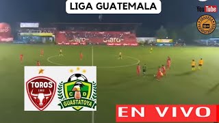 MALACATECO VS GUASTATOYA EN VIVO ☢️ GUATEMALA LIGA NACIONAL  CLAUSURA  JORNADA 14 [upl. by Liahus]