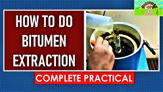 HOW TO DO BITUMEN EXTRACTION [upl. by Man]