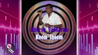 Rakesh Yankaran  Room Jhoom  Classic Chutney [upl. by Sseb]