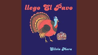 Llego el Pavo [upl. by Suedama]