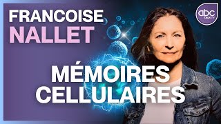 Françoise NALLET  MÉMOIRES CELLULAIRES [upl. by Nynnahs563]