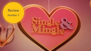 Single and Mingle Review 5 [upl. by Langan841]