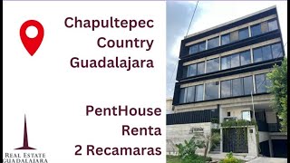 Chapultepec Country Guadalajara Penthouse Renta [upl. by Kcirdef]