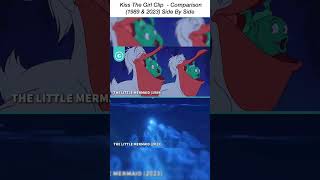 Little Mermaid  Kiss the Girl 1989 vs 2023 [upl. by Thetisa908]