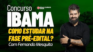 Concurso IBAMA como estudar na fase préedital  Com Fernando Mesquita [upl. by Dust]