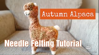 FANTASTIC NEEDLE FELTED ALPACA  Needle Felted Llama  Needle felting Animals For Beginners [upl. by Gnok]