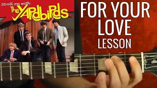 For Your Love  The Yardbirds  EASY Guitar Lesson [upl. by Camila218]