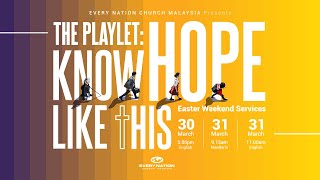 EVERY NATION CHURCH MALAYSIA Sunday Service 31st March 2024 [upl. by Ahsienroc]