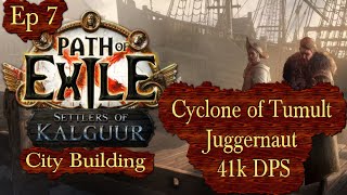 Cyclone of Tumult Juggernaut 41k DPS Level 60  Ep 7 Path of Exile PoE 325 [upl. by Polard758]