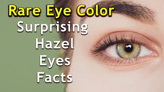 30 surprising hazel eyes facts you would have NEVER guessed [upl. by Lanrev385]