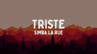 Simba La Rue  TRISTE TestoLyrics [upl. by Sudhir]