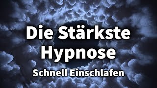 Einschlaf Hypnose Sehr Stark Tiefer amp Fester Schlaf in wenigen Minuten [upl. by Ahseyn]