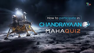 How to Participate in Chandrayaan3 Maha Quiz [upl. by Gerard923]