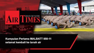 Kumpulan Pertama MALBATT 85011 selamat kembali ke tanah air [upl. by Treacy]