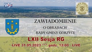 LXII Sesja Rady Gminy Gorzyce  LIVE 31052023  godz 1200 [upl. by Raine]