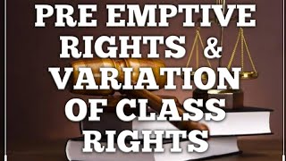 Pre Emptive rights amp variation of class rights  Share holder Rights  Company law  Law Lecture [upl. by Atik]