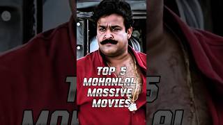 Top 5 Massive Mohanlal Movies 🔥🔥 [upl. by Amadus]