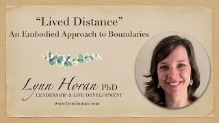 Lived Distance An Embodied Approach to Boundaries [upl. by Cristal309]