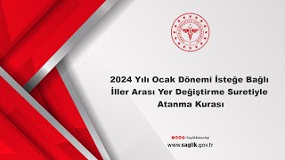 2024 Yılı Ocak Dönemi İsteğe Bağlı İller Arası Yer Değiştirme Suretiyle Atanma Kurası [upl. by Kimmi]