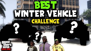 Best WINTER Vehicle Challenge  GTA Online [upl. by Dis]