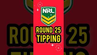 NRL Round 25 Tipping With The Sportzologist [upl. by Neelyad244]