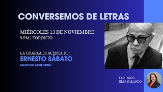 Conversemos de letras  Ernesto Sábato [upl. by Wessling239]