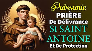 Litanies à St SAINT ANTOINE  Puissante Prière De Délivrance Et De Protection [upl. by Alarise381]