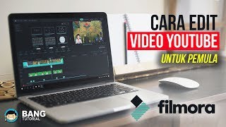 Cara Edit Video Youtube Untuk Pemula  WONDERSHARE FILMORA TUTORIAL 1 [upl. by Zullo]