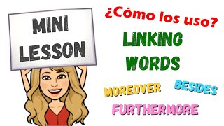 MOREOVER  FURTHERMORE  BESIDES ➽ como usar los CONNECTORS and LINKING WORDS en inglés [upl. by Comstock437]