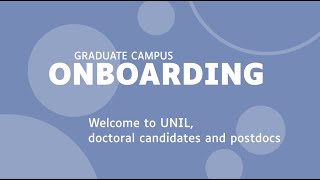 Graduate Campus  onboarding at UNIL for doctoral candidates and postdoc researchers [upl. by Anod]