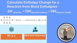 Calculate Enthalpy Change for a Reaction from Bond Enthalpies [upl. by Roxanna214]