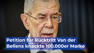 Petition für Rücktritt Van der Bellens knackte 100000er Marke [upl. by Alya581]