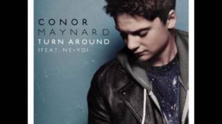 Conor Maynard  Turn Around Feat NeYo Lyrics [upl. by Anailli]