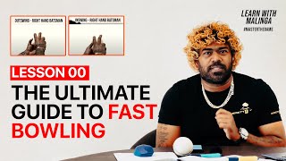 LESSON 0Ultimate Guide to Fast Bowling in Cricket  A Fast Bowling Masterclass  Learn with Malinga [upl. by Ixela]