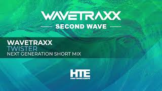 Wavetraxx  Twister Next Generation Mix [upl. by Esma]