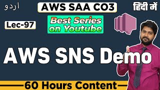 AWS SNS DemoHindiurdu  Lec97  AWS Simple Notification Service  AWS Cloudwatch  AWS SAA C03 [upl. by Weigle504]