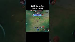 Mobile Legends  Edith Vs Melisa [upl. by Sola]