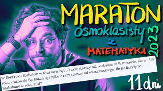 🍀Maraton ÓSMOKLASISTY 2023 z MATEMATYKI❗️Zostało 11 dni do EGZAMINU  WIEK BARBAKANÓW [upl. by Huldah879]