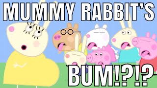 i edited peppa pig for mother’s day part 15 ft mummy rabbit’s bum 🐰😜💞 [upl. by Annirac]