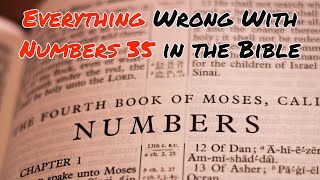 Everything Wrong With Numbers 35 in the Bible [upl. by Snej755]