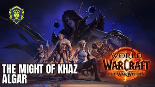 WoW The War Within  Alliance Quests  The Might of Khaz Algar [upl. by Plato727]