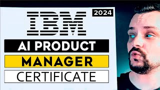 IBM AI Product Manager Professional Certificate Review  2024 Coursera Review [upl. by Betz]